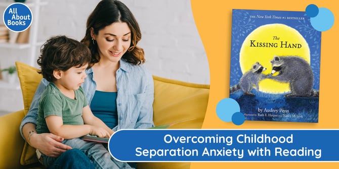 Overcoming Childhood Separation Anxiety with Reading