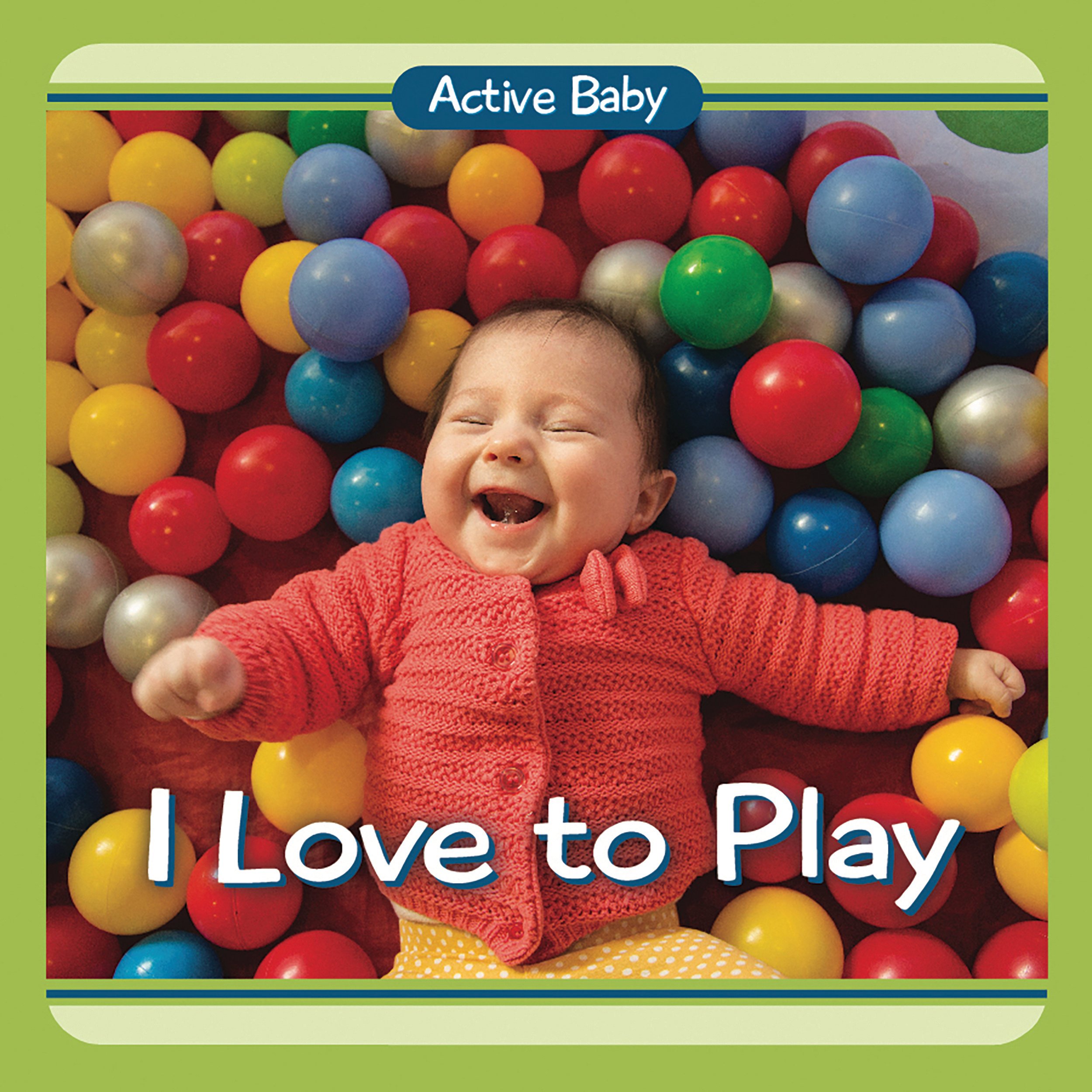 Active Baby-I Love To Play_English