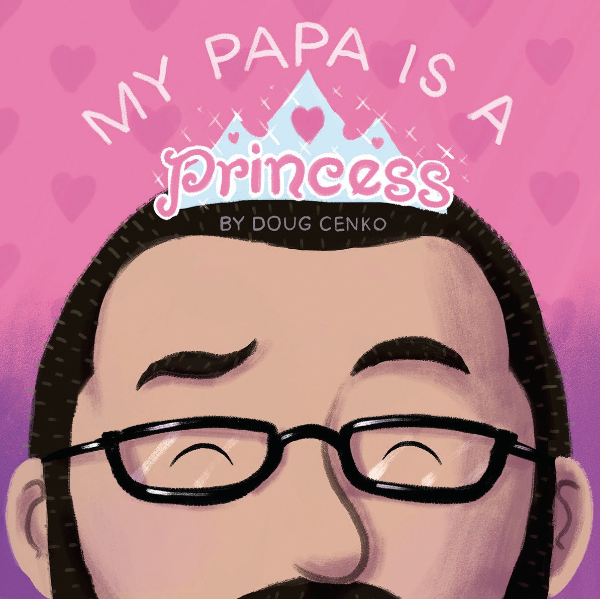 My Papa is a Princess